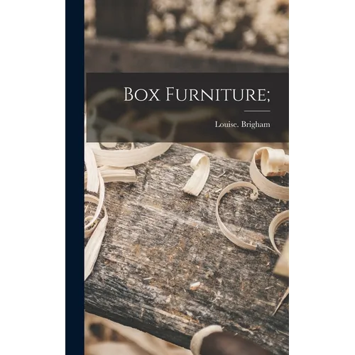 Box Furniture; - Hardcover