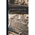 Box Furniture; - Hardcover