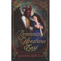 Romancing the Monstrous Earl: A Regency Monster Romance - Paperback