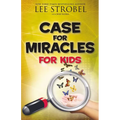 Case for Miracles for Kids - Paperback