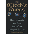 A Witch's Runes: How to Make and Use Your Own Magick Stones - Paperback
