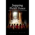 Jumping the Picket Fence: A Woman's Search for Meaning from the Suburbs to the Slums - Paperback