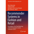 Recommender Systems in Fashion and Retail: Proceedings of the Third Workshop at the Recommender Systems Conference (2021) - Paperback
