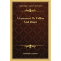 Atonement Or Fallen And Risen - Paperback