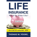 Life Insurance: Will it Pay When I Die? - Paperback