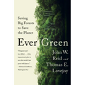 Ever Green: Saving Big Forests to Save the Planet - Paperback
