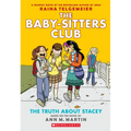The Truth about Stacey: A Graphic Novel (the Baby-Sitters Club #2) - Paperback