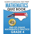 NORTH CAROLINA TEST PREP Mathematics Quiz Book End-Of-Grade Mathematics Practice Grade 4: Preparation for the EOG Mathematics Assessments - Paperback