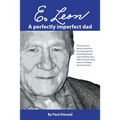 E. Leon: A Perfectly Imperfect Dad - Paperback