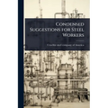 Condensed Suggestions for Steel Workers - Paperback