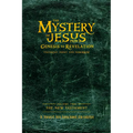 The Mystery of Jesus: From Genesis to Revelation-Yesterday, Today, and Tomorrow: Volume 2: The New Testament - Paperback
