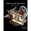 Solid Edge 2021 Black Book (Colored) - Paperback