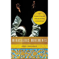 Miraculous Movements: How Hundreds of Thousands of Muslims Are Falling in Love with Jesus - Paperback