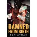 Damned From Birth - Paperback