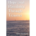 Hope and Possibility Through Trauma - Paperback