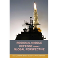 Regional Missile Defense from a Global Perspective - Paperback