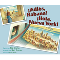 ¡Adiós, Habana! ¡Hola, Nueva York! (Good-Bye, Havana! Hola, New York!) - Paperback