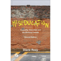 Miseducation: Inequality, Education and the Working Classes - Paperback