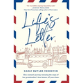 Life's Letter: One woman's journey retracing the steps of her grandmother's love letters, 67 years later. - Paperback