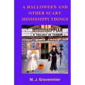 A Halloween and Other Scary Mississippi Things - Paperback