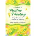 A Daybook of Positive Thinking: Daily Affirmations of Gratitude and Happiness - Paperback