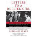 Letters to a Bullied Girl: Messages of Healing and Hope - Paperback