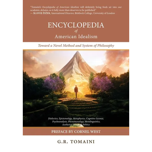 Encyclopedia of American Idealism: Toward a Novel Method and System of Philosophy - Paperback