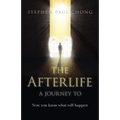 The Afterlife - A Journey to: Now You Know What Will Happen - Paperback