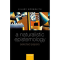 A Naturalistic Epistemology: Selected Papers - Hardcover