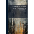 Parents in Prison and Their Minor Children - Hardcover