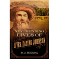The Never-Ending Lives of Liver-Eating Johnson - Paperback