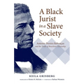 A Black Jurist in a Slave Society: Antonio Pereira Rebouças and the Trials of Brazilian Citizenship - Paperback