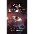 Age of Resolve: The E.V. Chronicles - Hardcover