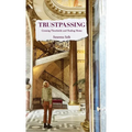 Trustpassing: Crossing Thresholds and Finding Home - Hardcover
