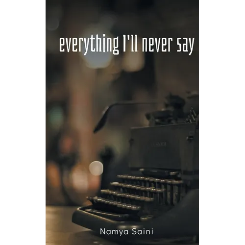 Everything I'll never say - Paperback