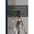 The Lawyers' Commonplace Book: With An Alphabetical Index - Paperback