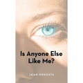 Is Anyone Else Like Me? - Hardcover