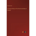 A Concise History of the Church and State of England - Hardcover