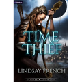 Time Thief: A Sci-Fi Romantasy - Paperback