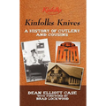 Kinfolks Knives: A History of Cutlery and Cousins - Hardcover