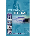 Journey of a Lifetime, Volume 1 - Paperback