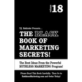 The Black Book of Marketing Secrets, Vol. 18 - Paperback