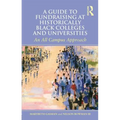 A Guide to Fundraising at Historically Black Colleges and Universities: An All Campus Approach - Paperback