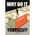 Why Do It Yourself? - Hardcover