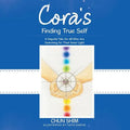 Cora's Finding True Self: A Hopeful Tale for All Who Are Searching for Their Inner Light - Paperback