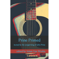 Prine Primed: incited by the songwriting of John Prine - Paperback