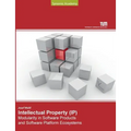 Intellectual Property Modularity in Software Products and Software Platform Ecosystems - Paperback