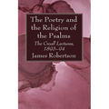 The Poetry and the Religion of the Psalms - Hardcover