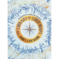The Library of Lost Maps: An Archive of a World in Progress - Hardcover