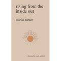 rising from the inside out - Paperback
